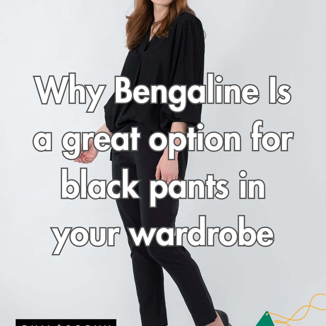 Why Bengaline Is a Great Option for Black Pants in Your Wardrobe