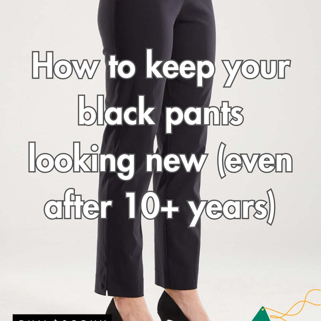 How to Keep Your Black Pants Looking New (Even After 10+ Years)