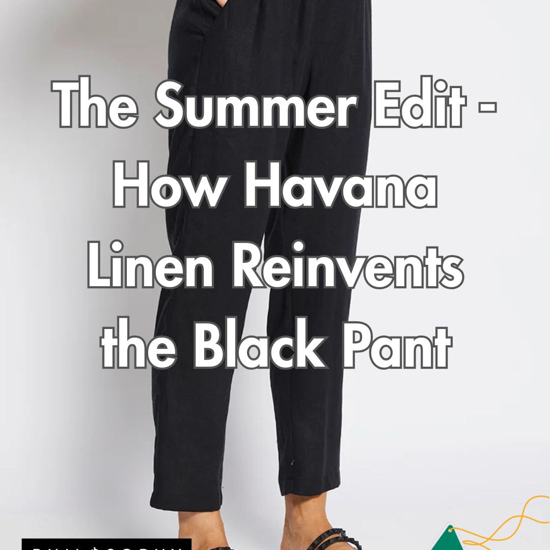 The Summer Edit - How Havana Linen Reinvents the Black Pant