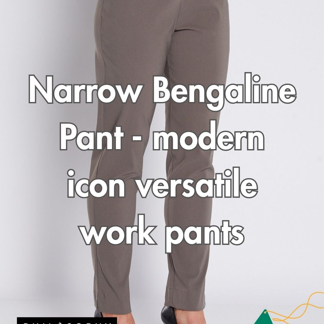 Narrow Bengaline Pant - modern icon versatile work pants