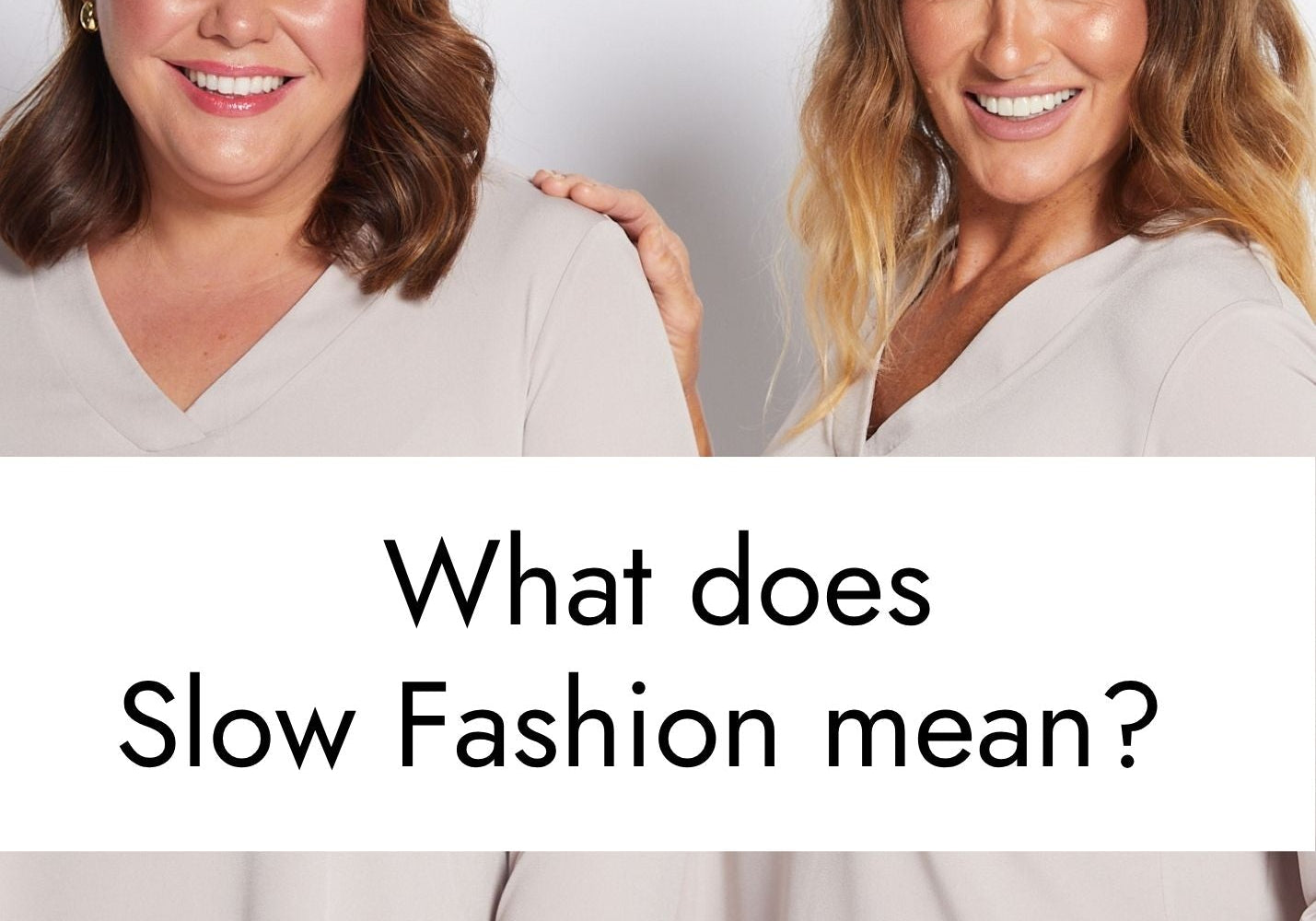 What does Slow Fashion mean?