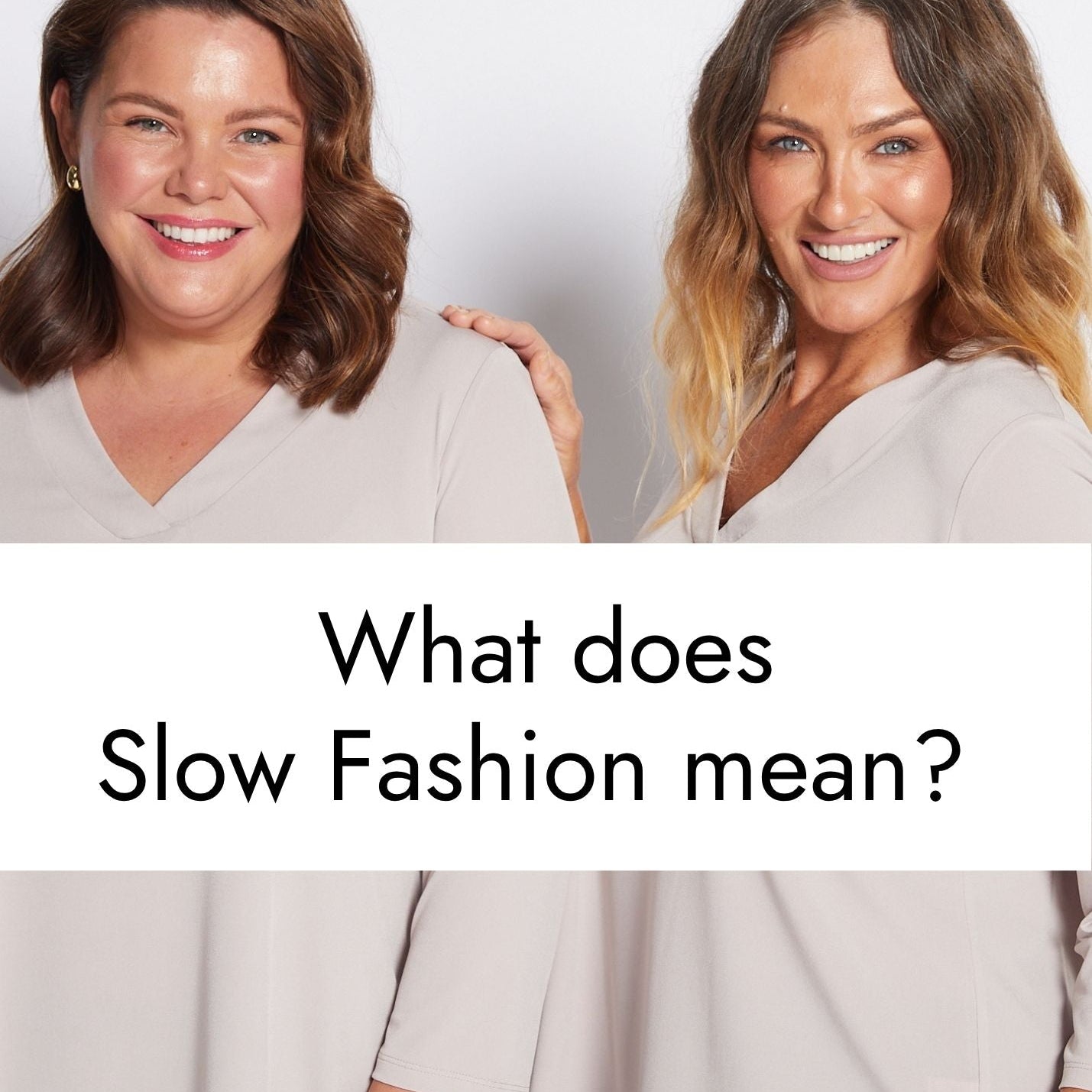 What does Slow Fashion mean?