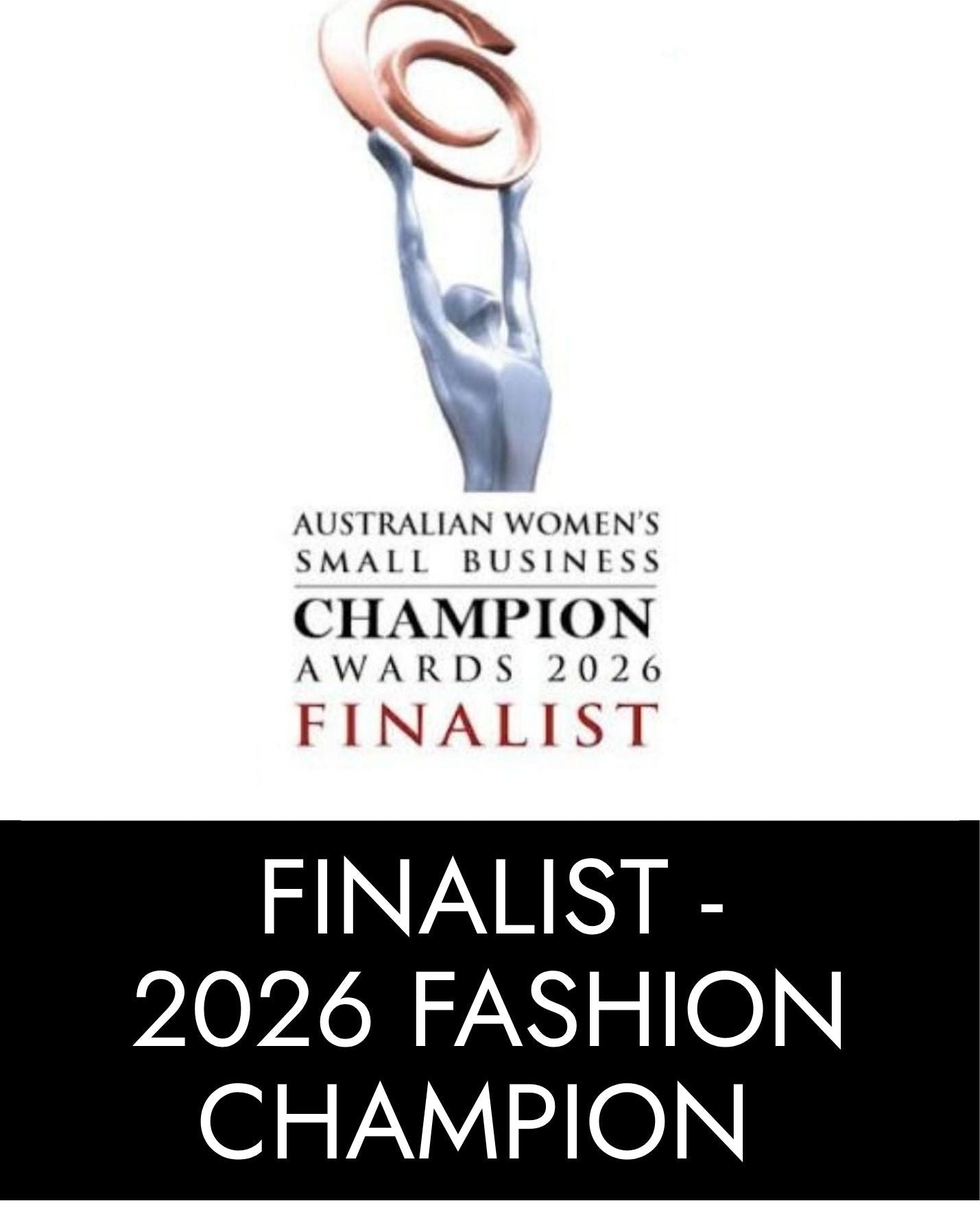 2026 Finalist Fashion Champion - Australian Women's Small Business Champion Awards 2026