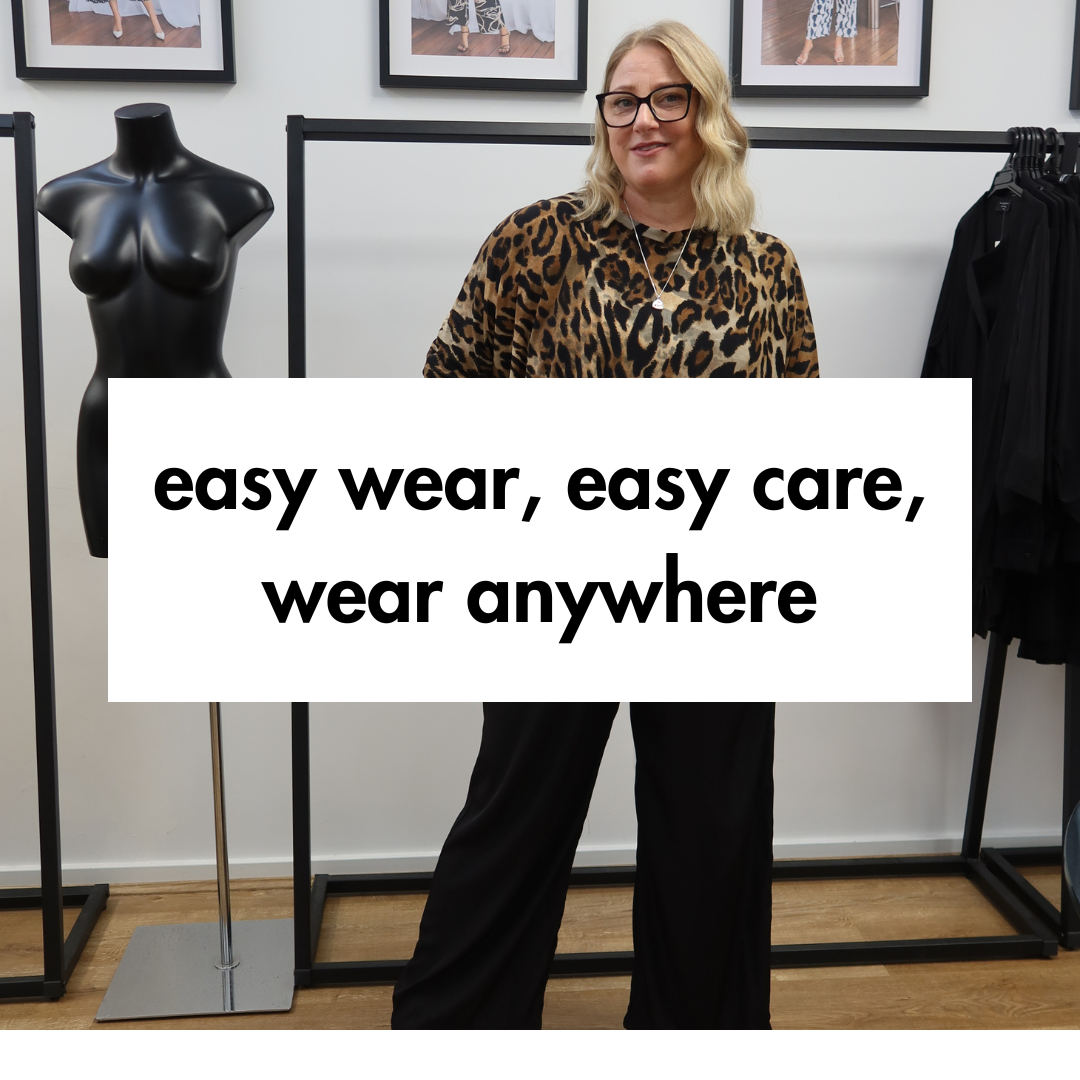 Easy wear, easy care, wear anywhere