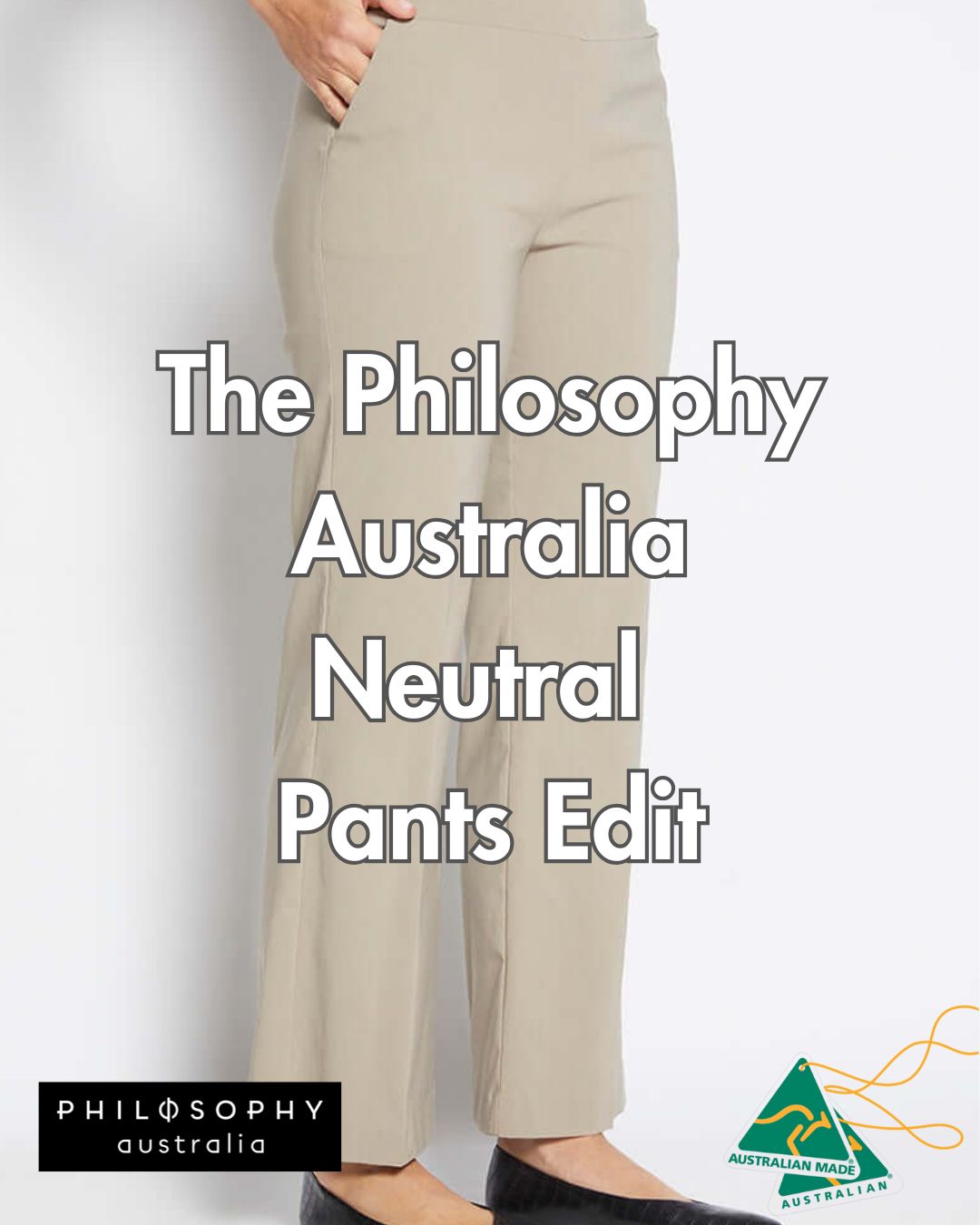 The Philosophy Australia Neutral Pant Edit