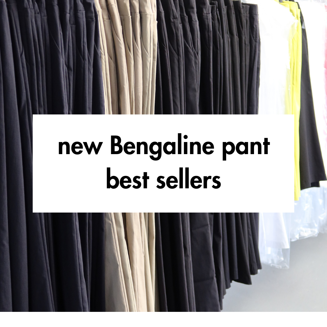 New Bengaline pant best sellers