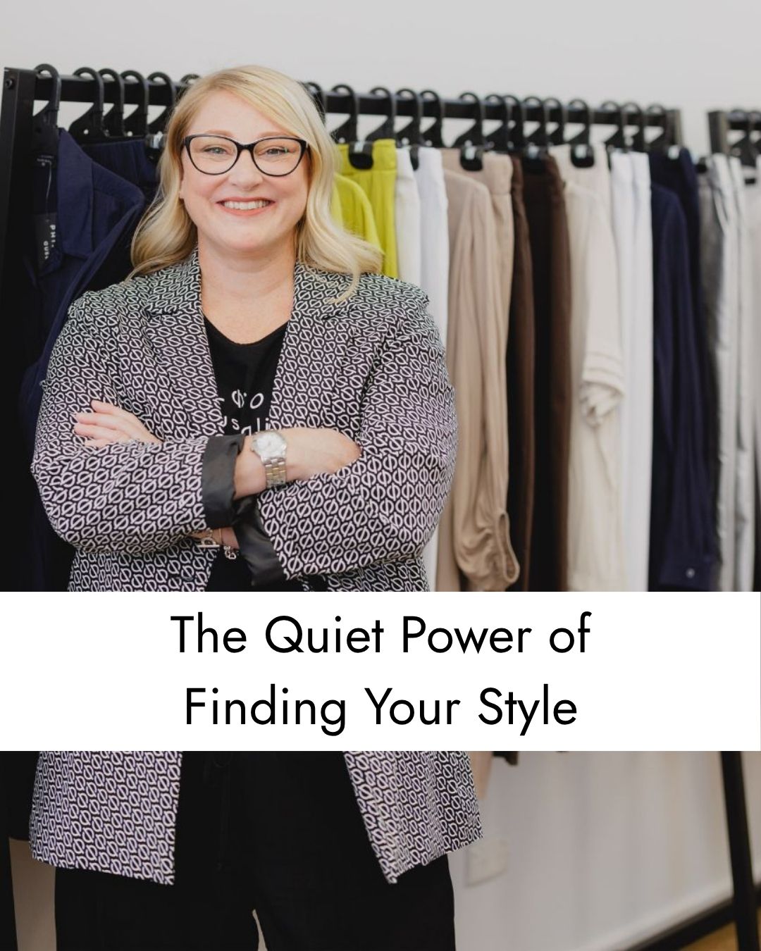 The Quiet Power of Finding Your Style