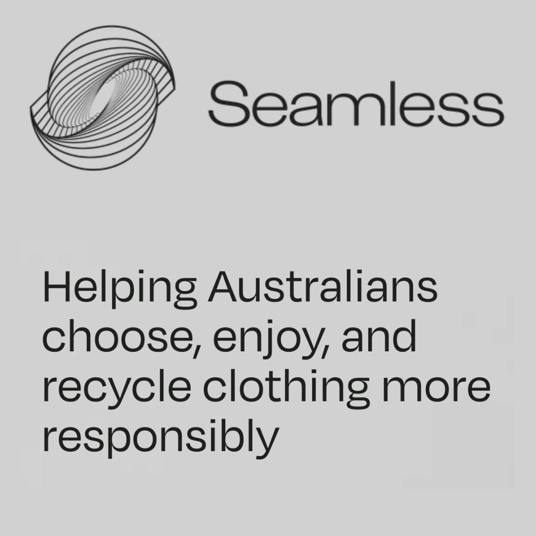 Member of Seamless, Australia's Circular Clothing Directory