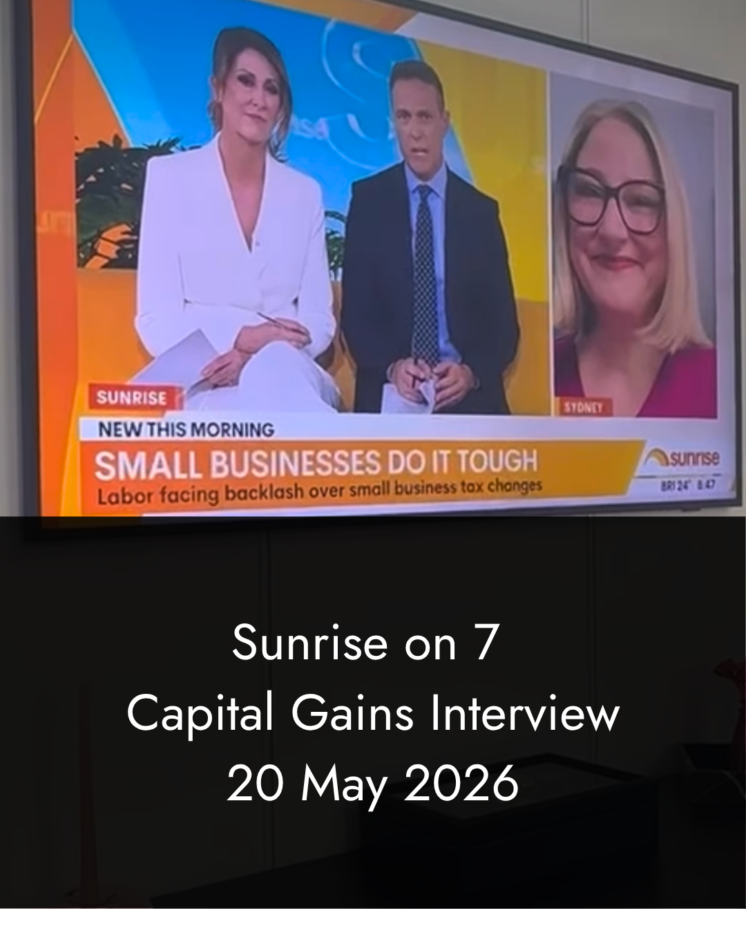 Sunrise interview on Capital Gains Tax with Ali Lennard - May 2026