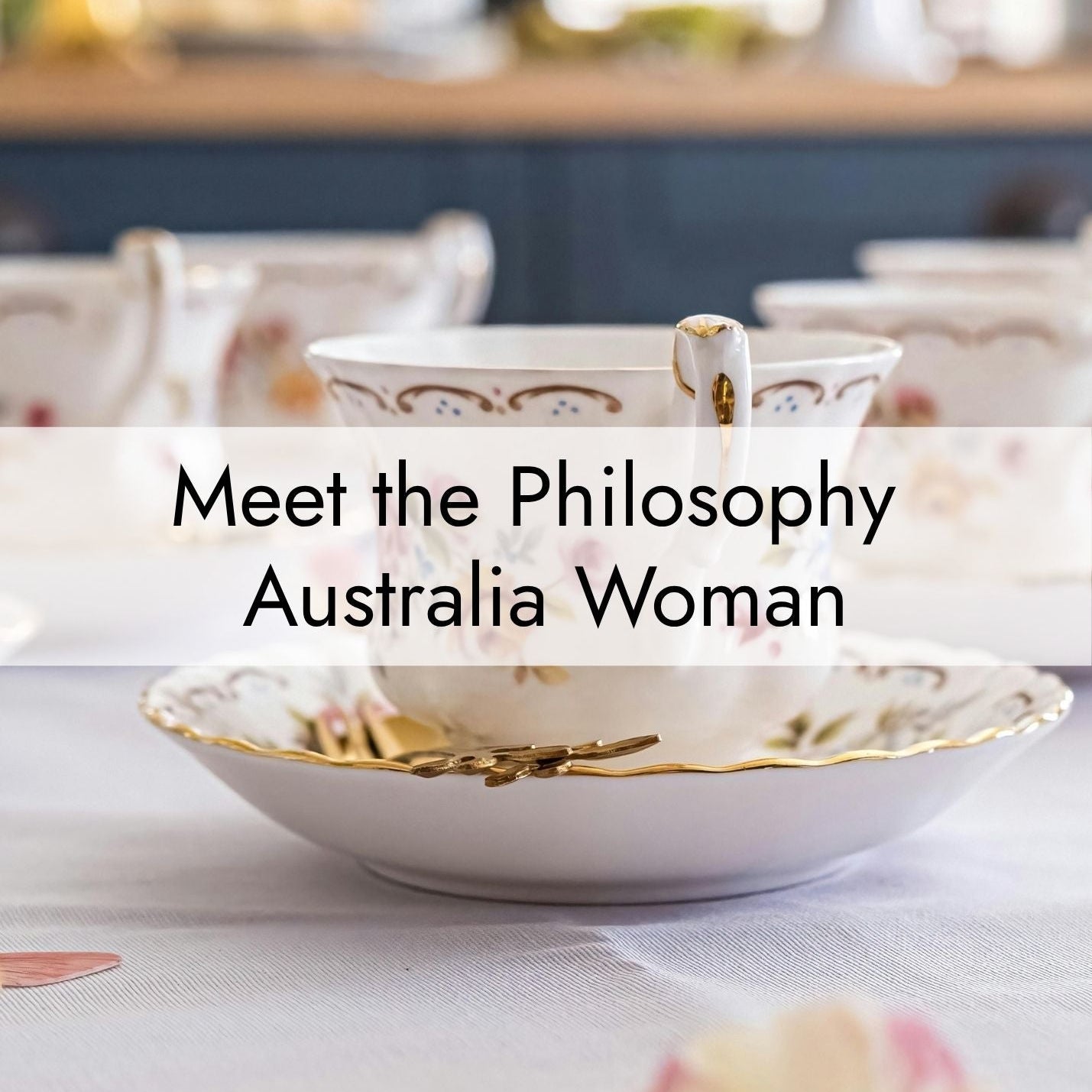 Meet the Philosophy Australia Woman