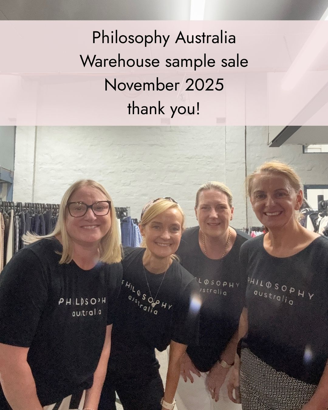 Warehouse Sample Sale 2025 - a heartfelt thank you from Philosophy Australia